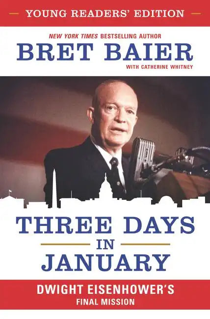 Three Days in January: Dwight Eisenhower's Final Mission - Hardcover