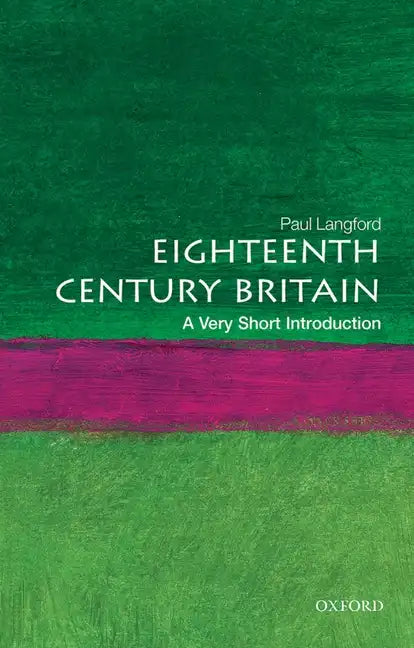 Eighteenth-Century Britain: A Very Short Introduction - Paperback