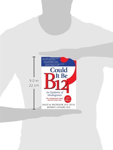 Could It Be B12?: An Epidemic of Misdiagnoses by Sally M. Pa