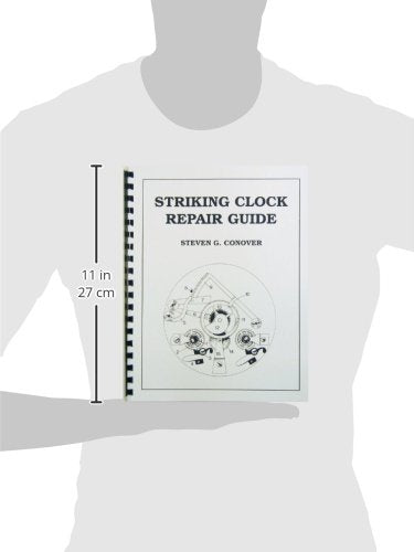 Striking Clock Repair Guide by Conover, Steven G.