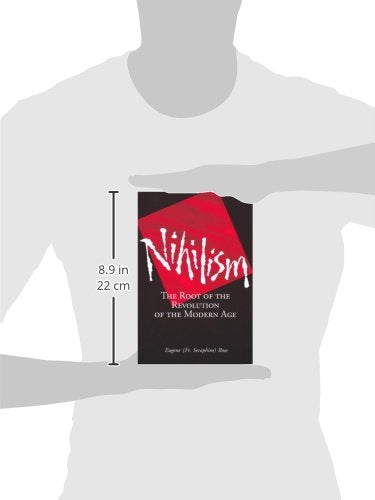 Nihilism: The Root of the Revolution of the Modern Age by Ro