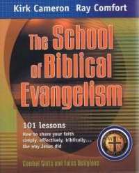 The School of Biblical Evangelism by Comfort, Ray