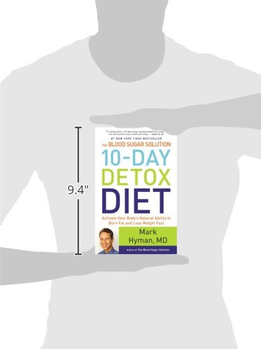 The Blood Sugar Solution 10-Day Detox Diet: Activate Your Bo