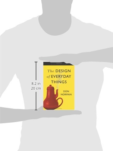 The Design of Everyday Things: Revised and Expanded Edition