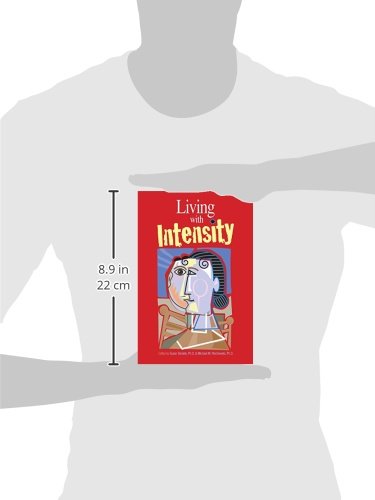 Living with Intensity: Understanding the Sensitivity, Excita