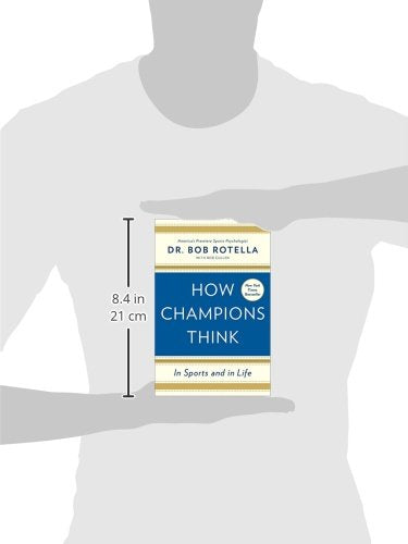 How Champions Think: In Sports and in Life by Rotella, Dr. B