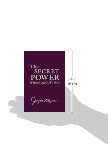 The Secret Power of Speaking God's Word by Joyce Meyer