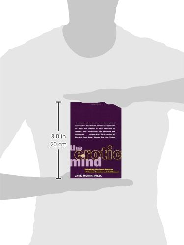 The Erotic Mind: Unlocking the Inner Sources of Passion and