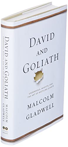 David and Goliath: Underdogs, Misfits, and the Art of Battli