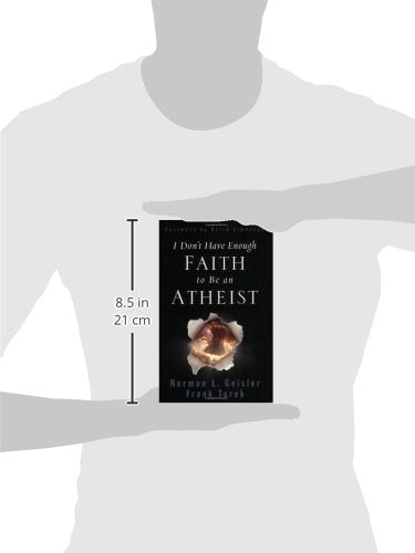 I Don't Have Enough Faith to Be an Atheist by Norman L. Geis