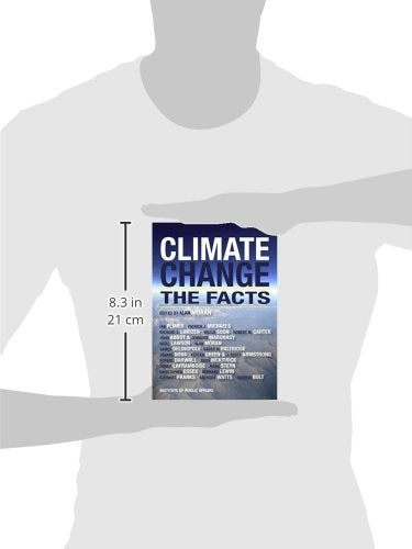 Climate Change: The Facts by J.Abbot