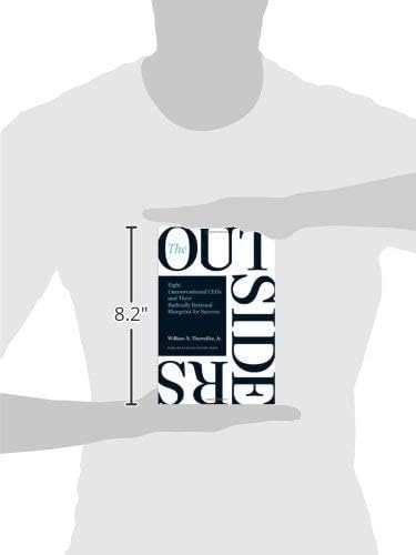 The Outsiders: Eight Unconventional CEOs and Their Radically
