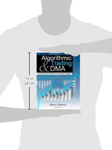 Algorithmic Trading and DMA: An introduction to direct acces