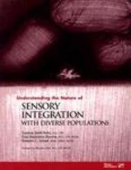 Understanding the Nature of Sensory Integration With Diverse