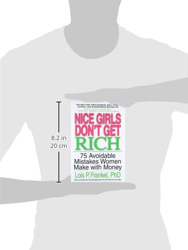 Nice Girls Don't Get Rich: 75 Avoidable Mistakes Women Make
