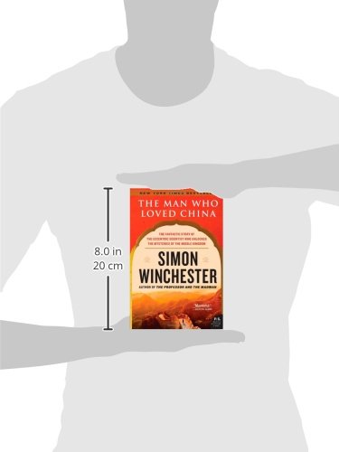 The Man Who Loved China: The Fantastic Story of the Eccentri