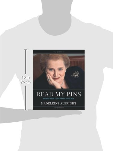 Read My Pins: Stories from a Diplomat's Jewel Box by Albrigh