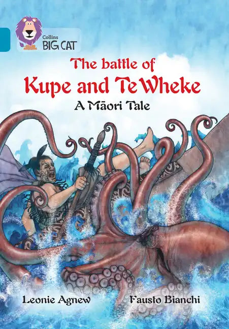 The Battle of Kupe and Te Wheke: A Māori Tale: Band 13/Topaz - Paperback