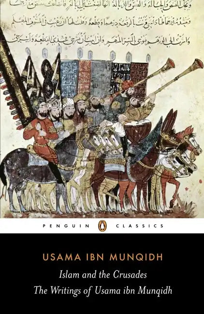 The Book of Contemplation: Islam and the Crusades - Paperback