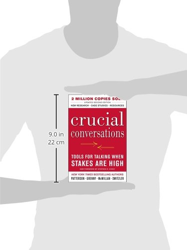 Crucial Conversations Tools for Talking When Stakes Are High