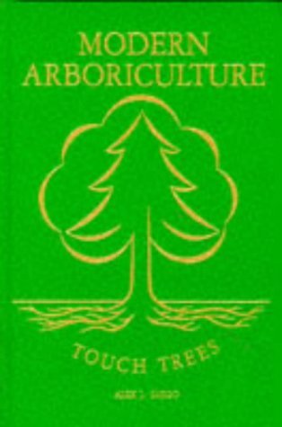 Modern Arboriculture: A Systems Approach to the Care of Tree