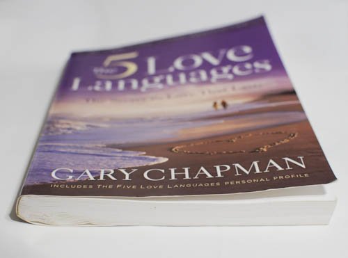 The 5 Love Languages: The Secret to Love That Lasts by Gary