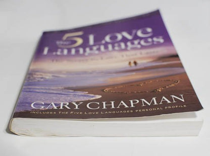 The 5 Love Languages: The Secret to Love That Lasts by Gary