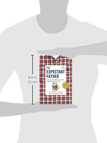 The Expectant Father: The Ultimate Guide for Dads-to-Be (The