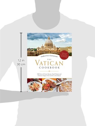 The Vatican Cookbook: Presented by the Pontifical Swiss Guar