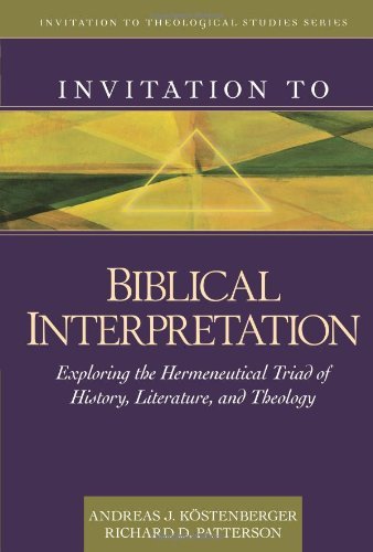 Invitation to Biblical Interpretation: Exploring the Hermene
