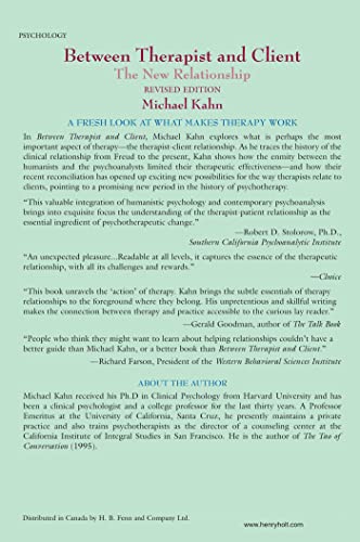Between Therapist and Client: The New Relationship by Kahn,