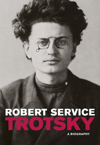 Trotsky: A Biography by Service, Robert