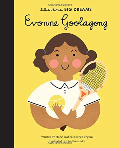 Evonne Goolagong (Volume 36) (Little People, BIG DREAMS, 36)