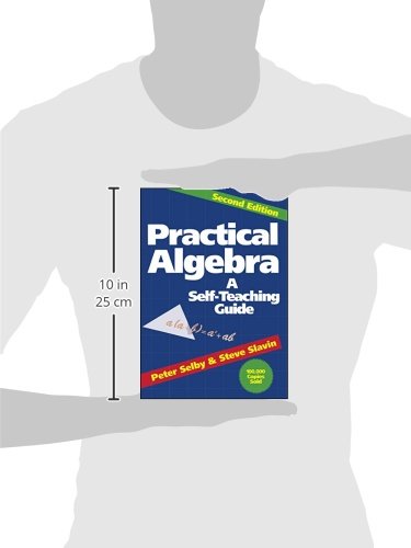 Practical Algebra: A Self-Teaching Guide, Second Edition by