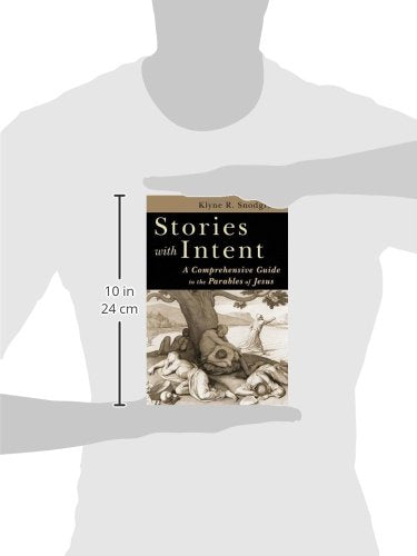 Stories with Intent: A Comprehensive Guide to the Parables o