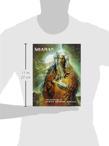 Shaman: The Paintings of Susan Seddon Boulet by Susan Seddon