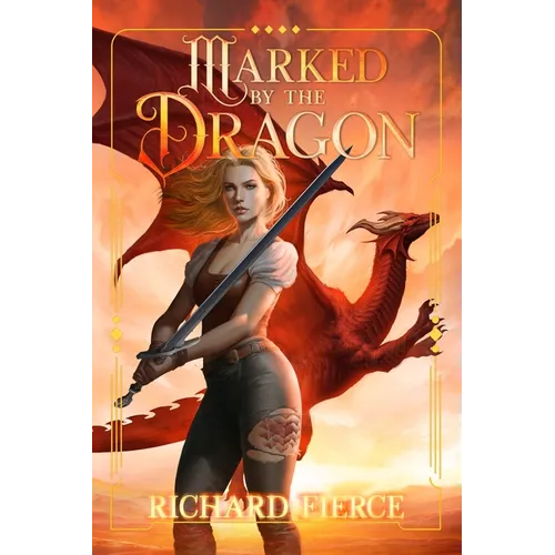 Marked by the Dragon: A Young Adult Fantasy Adventure - Paperback
