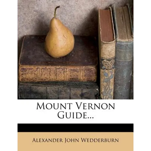 Mount Vernon Guide... - Paperback