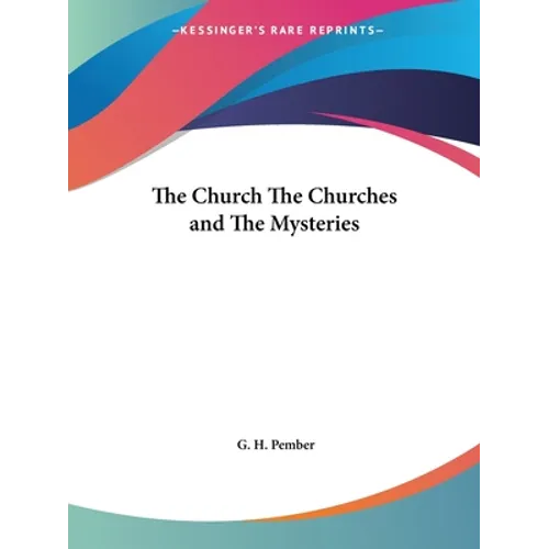 The Church The Churches and The Mysteries - Paperback