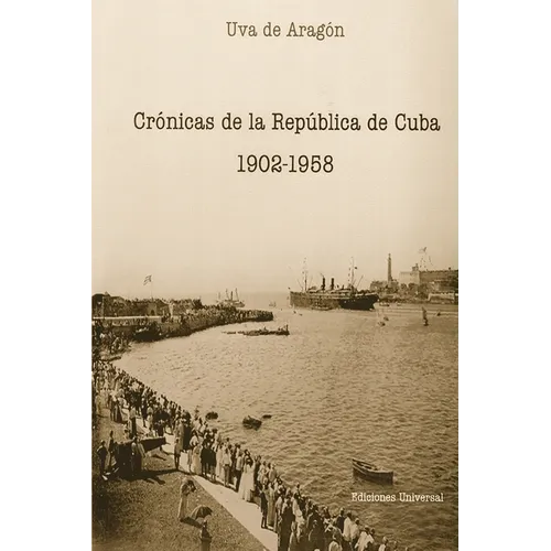 Crónicas de la República de Cuba 1902-1958 - Paperback