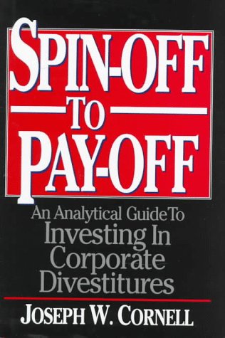 Spinoff to Payoff: An Analysis Guide to Investing in Corpora