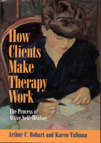 How Clients Make Therapy Work: The Process of Active Self-He