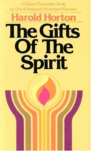Gifts of the Spirit by Horton, Harold
