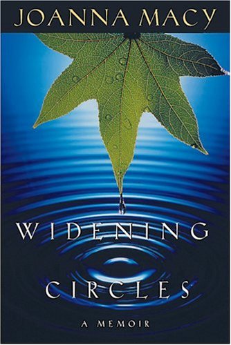 Widening Circles: A Memoir by Macy, Joanna