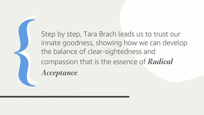 Radical Acceptance: Embracing Your Life With the Heart of a