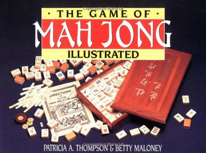 The Game of Mah Jong Illustrated by Thompson, Patricia A.