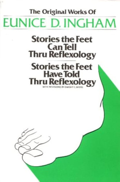 Original Works of Eunice D. Ingham: Stories the Feet Can Tel