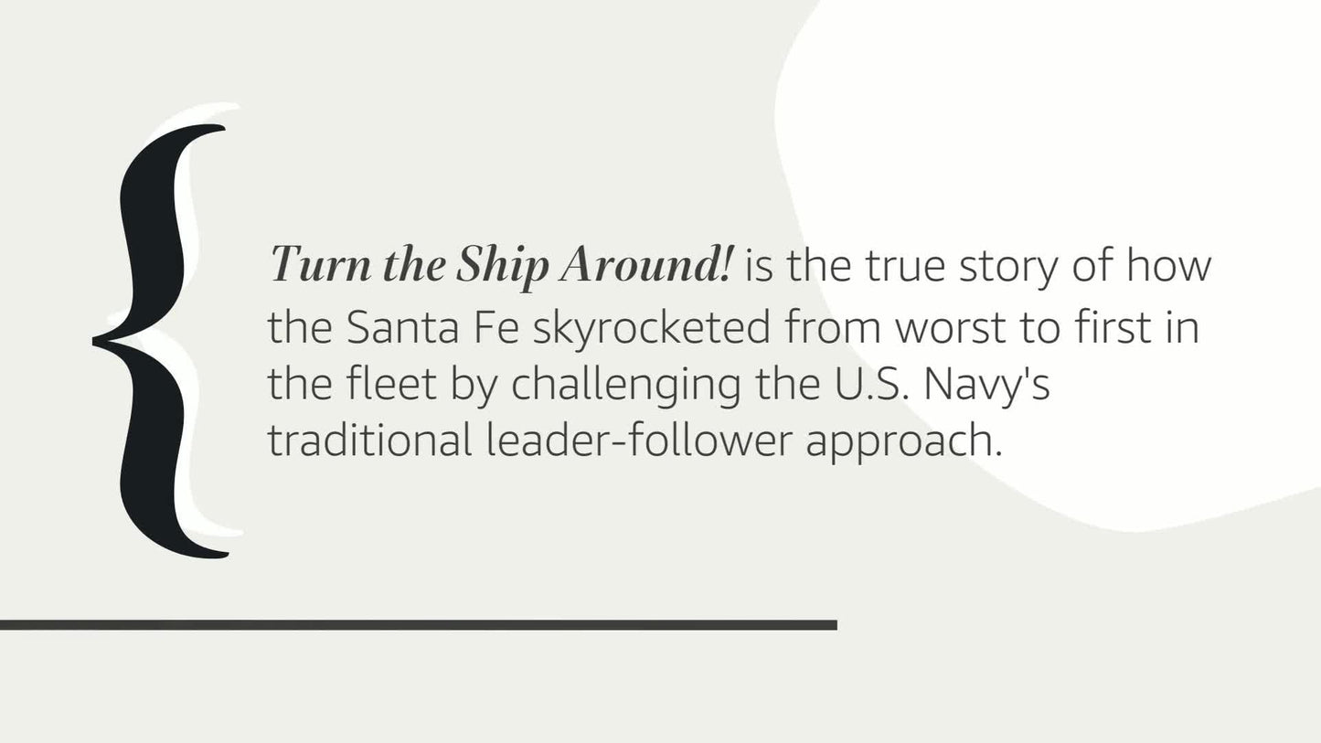 Turn the Ship Around!: A True Story of Turning Followers int