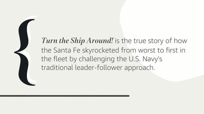 Turn the Ship Around!: A True Story of Turning Followers int