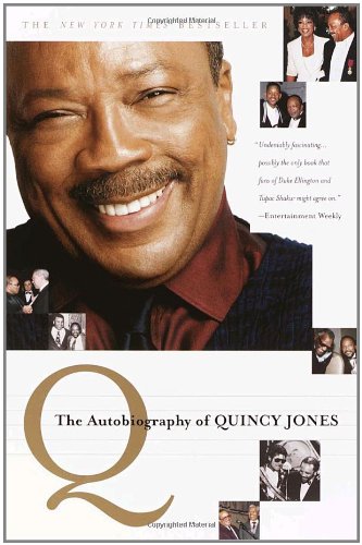 Q: The Autobiography of Quincy Jones by Jones, Quincy